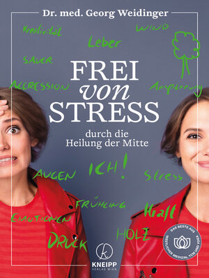 cover image of Frei von Stress durch die Heilung der Mitte